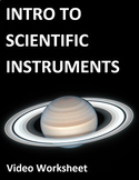 Intro To Scientific Instruments. Video sheet, Google Forms