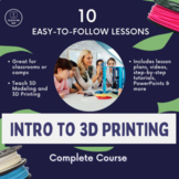 Intro to 3D Printing: 10 Easy-to-Follow Lessons