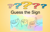 Intro to ASL & "Guess that Sign" Game