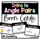 Intro to Angle Pairs- Geometry Boom Cards