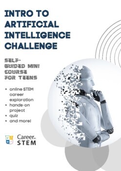 Preview of Intro to Artificial Intelligence (AI) Challenge (distance learning STEM course)