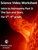 Intro to Astronomy Part 3: the Sun and stars. Video sheet,