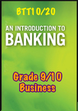 Intro to Banking - BTT10/20 - Grade 9/10 Business