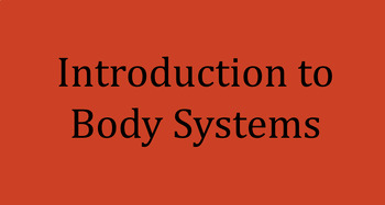 Preview of Intro to Body Systems