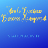 Intro to Business: Business Management - Station Activity