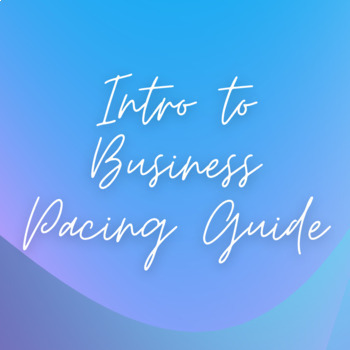 Preview of Intro to Business Pacing Guide - Free Pacing Guide for a Business Class
