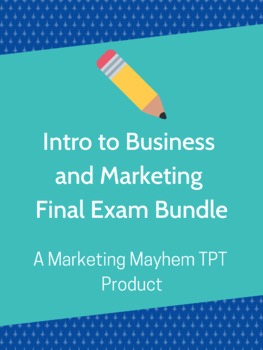 Preview of Intro to Business and Marketing Final Exam and Study Guide
