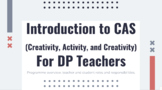 Intro to CAS for DP Teachers Google Slides Presentation