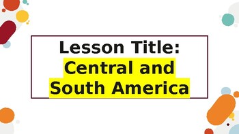 Preview of Intro to Central & South America for World Geography/ World History