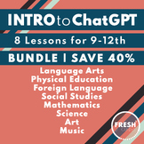 Intro to ChatGPT for High School Subjects | 8 Lesson Bundl