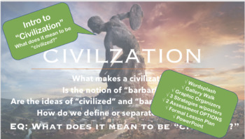 Preview of Intro to Ancient Civilizations -  What does it mean to be civilized?