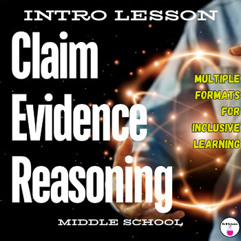 Preview of Intro to Claim-Evidence-Reasoning (CER)