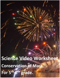 Intro to Conservation of Mass. Video sheet, Google Forms, 
