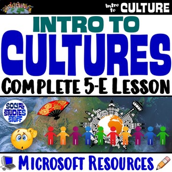 Preview of Intro to Culture and Cultural Traits 5-E Lesson | World Cultures | Microsoft