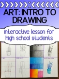 Intro to DRAWING for high school