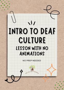Preview of Intro to Deaf Culture Lesson with no animations (NO PREP NEEDED)