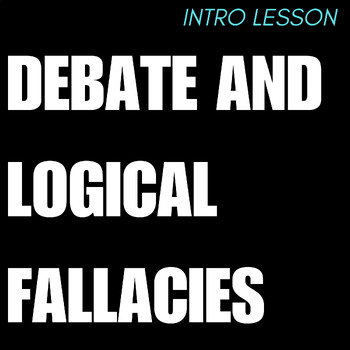 Preview of Intro to Debate and Logical Fallacies 