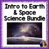 Intro to Earth and Space Science Bundle