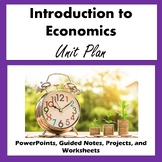 Intro to Economics Unit Bundle PowerPoints, Guided Notes, 