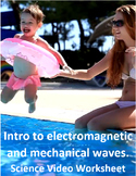 Intro to Electromagnetic & Mechanical Waves. Video sheet, 