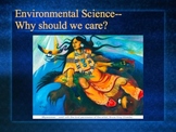 PowerPoint:  Intro to Environmental Science--Why Should We Care?