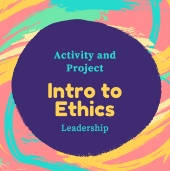 Preview of Intro to Ethics + Project