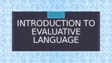 Intro to Evaluative Language