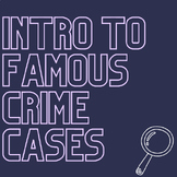 Intro to Famous Crimes Project (Forensics - No Prep/Easy/G