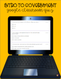 Intro to Government Google Classroom Quiz