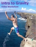 Intro to Gravity. Video sheet, Google Forms, Blackboard, C