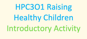 Preview of Intro to HPC3O1 Raising Healthy Children