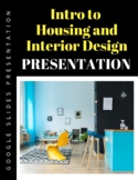 Intro to Housing and Interior Design Careers Google Slides