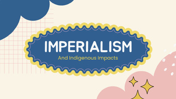 Preview of Intro to Imperialism Presentation & Scaffolded Notes - Alberta Grade 7 Social