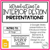 Intro to Interior Design Presentations | Google Slides | F
