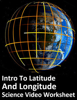 Preview of Intro to Latitude & Longitude. Video sheet, Google Forms & more (V2)
