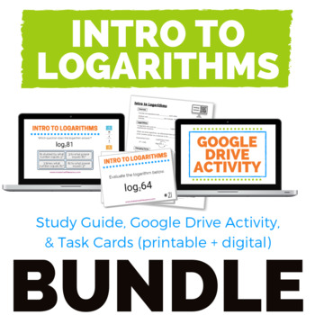 Preview of Intro to Logarithms Bundle Study guide Task Cards & Activity for Google