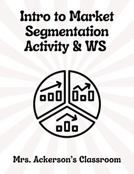 Preview of Intro to Market Segmentation WS's & Activity