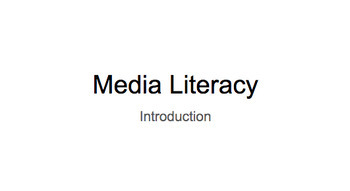Preview of Intro to Media Literacy (adaptable to all grade-levels)