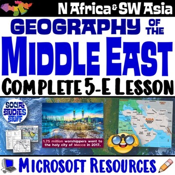 Preview of Intro to Middle East Geography 5-E Lesson | Explore N Africa SW Asia | Microsoft