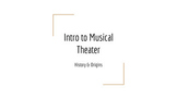 Intro to Musical Theater - PowerPoint