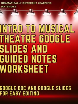 Preview of Intro to Musical Theatre Notes Google Slides Drama Theatre High School Acting