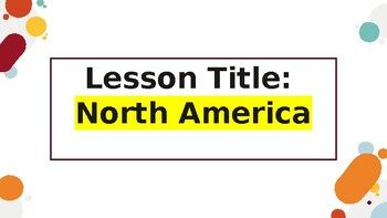 Preview of Intro to North America for World Geography/ World History