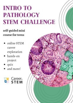 Preview of Intro to Pathology Career Exploration Medical STEM Challenge (distance learning)