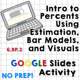 Intro to Percents - Estimation, Visuals, Benchmarks - NO P