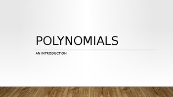Preview of Intro to Polynomials PowerPoint
