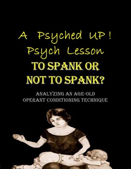 Preview of Intro to Psych: Operant Conditioning & Spanking Debate/Research Paper