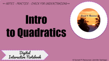Preview of Intro to Quadratics (Digital Interactive Notebook) DISTANCE LEARNING