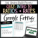 Intro to Ratios and Rates QUIZ - 6th Grade Math Google For