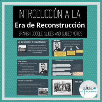 Preview of Intro to Reconstruction Era/Reconstrucción - Lecture/Guided Notes - IN SPANISH