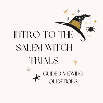 Preview of Intro to Salem Witch Trials: Guided Viewing Questions